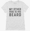 My Other Ride Is His Beard Womens Shirt 666x695.jpg?v=1700381647