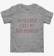 My Red Hair Gives Me Superpowers  Toddler Tee