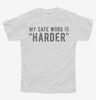 My Safe Word Is Harder Youth Tshirt 86c2e8f7-e438-4287-b133-9aea9ea963fa 666x695.jpg?v=1700599345