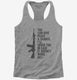 My Soldier Has Us Covered AR 15 grey Womens Racerback Tank