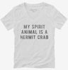 My Spirit Animal Is A Hermit Crab Womens Vneck Shirt E28921ba-ddcc-42fc-93ab-fe030edaa34c 666x695.jpg?v=1700599156