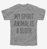 My Spirit Animal Is A Sloth Kids
