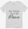 My Squad Calls Me Mama Womens Vneck Shirt 666x695.jpg?v=1700381596