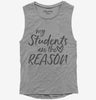 My Students Are The Reason Teacher Womens Muscle Tank Top 666x695.jpg?v=1700381555