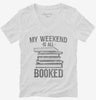 My Weekend Is All Booked Womens Vneck Shirt 666x695.jpg?v=1700539954