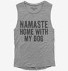 Namaste Home With My Dog Womens Muscle Tank Top 666x695.jpg?v=1700410690