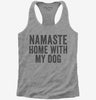 Namaste Home With My Dog Womens Racerback Tank Top 666x695.jpg?v=1700410690