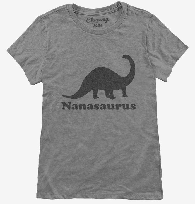 Nanasaurus Grandma Grandmother Womens T-Shirt