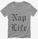 Nap Life  Womens V-Neck Tee