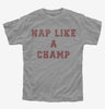 Nap Like A Champ Kids Tshirt A1eb2a43-0e85-422b-8299-b84a47aa912f 666x695.jpg?v=1700598920