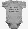 Nap Like Theres No Tomorrow Baby Bodysuit 666x695.jpg?v=1700393456