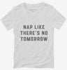 Nap Like Theres No Tomorrow Womens Vneck Shirt 666x695.jpg?v=1700393456