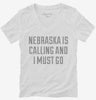 Nebraska Is Calling And I Must Go Womens Vneck Shirt 666x695.jpg?v=1700495303