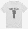 Need Head Shirt 666x695.jpg?v=1700539864