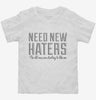 Need New Haters Funny Saying Toddler Shirt 666x695.jpg?v=1700539809