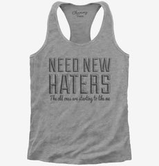 Need New Haters Funny Saying Womens Racerback Tank