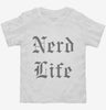 Nerd Life Toddler Shirt 666x695.jpg?v=1700539767