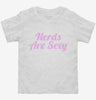 Nerds Are Sexy Toddler Shirt 666x695.jpg?v=1700539713