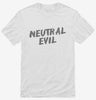 Neutral Evil Alignment Shirt 666x695.jpg?v=1700450518