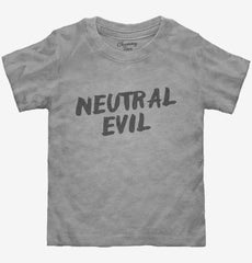 Neutral Evil Alignment Toddler Shirt
