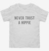 Never Trust A Hippie Toddler Shirt 54365a52-95f5-407a-ad96-2822f67b6fd4 666x695.jpg?v=1700598678