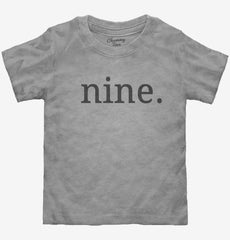 Ninth Birthday Nine Toddler Shirt