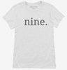 Ninth Birthday Nine Womens Shirt 666x695.jpg?v=1700359026