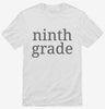Ninth Grade Back To School Shirt 666x695.jpg?v=1700367164