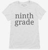Ninth Grade Back To School Womens Shirt 666x695.jpg?v=1700367164