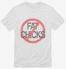 No Fat Chicks Shirt 666x695.jpg?v=1700539556