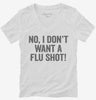 No I Dont Want A Flu Shot Womens Vneck Shirt 666x695.jpg?v=1700416197
