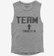 No I In TEAM There It Is Funny  Womens Muscle Tank