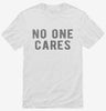 No One Cares Shirt 9868a275-0356-45d5-a445-3a2d59e1a681 666x695.jpg?v=1700598176