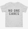 No One Cares Toddler Shirt E103013d-f603-454e-a7ce-3eab6015d4d1 666x695.jpg?v=1700598176