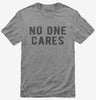 No One Cares Tshirt 4151e9d2-09d4-4b90-bd95-4aada804127c 666x695.jpg?v=1700598176