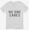 No One Cares Womens Vneck Shirt Bbfc42e2-df8b-4174-932a-47a91b12158b 666x695.jpg?v=1700598176