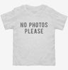 No Photos Please Toddler Shirt A0e1becd-627b-4a2e-a8c3-67f90a0a506d 666x695.jpg?v=1700598032