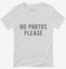 No Photos Please Womens Vneck Shirt F5ddbad4-20a4-45a8-832e-061f3d0b00f6 666x695.jpg?v=1700598031