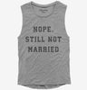 Nope Still Not Married Womens Muscle Tank Top 666x695.jpg?v=1700398265