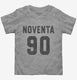 Noventa Cumpleanos  Toddler Tee