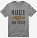 Nugs Not Drugs grey Mens