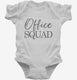 Office Secretary Staff Admin Office Squad white Infant Bodysuit