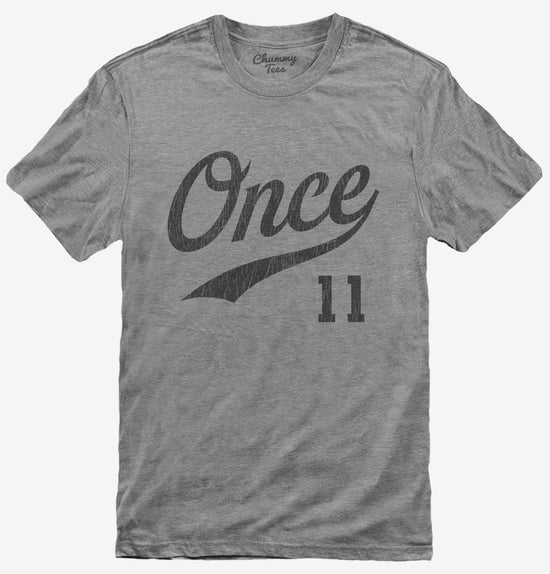 Once T-Shirt