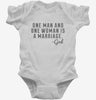 One Man And Woman Is A Marriage Infant Bodysuit 666x695.jpg?v=1700538839
