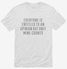 Only My Opinion Counts Funny Shirt 666x695.jpg?v=1700538783