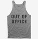 Out Of Office  Tank