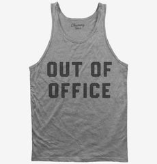 Out Of Office Tank Top