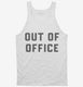 Out Of Office white Tank