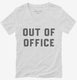 Out Of Office white Womens V-Neck Tee