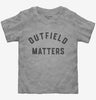Outfield Matters Funny Baseball Toddler
